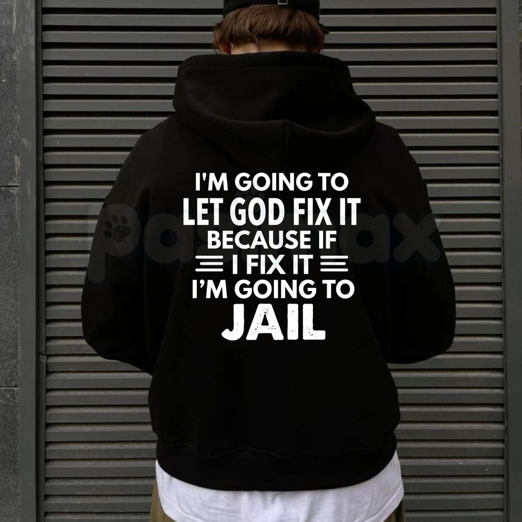 Let God Fix It Quote Hoodie – Vintage Christian Faith Graphic Pullover, Inspirational Religious Sweatshirt, Unisex Heavy Blend