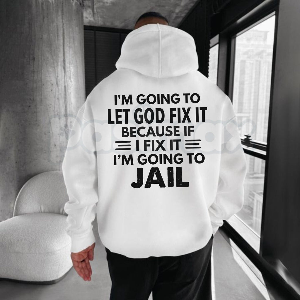 Let God Fix It Quote Hoodie – Vintage Christian Faith Graphic Pullover, Inspirational Religious Sweatshirt, Unisex Heavy Blend